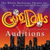 The Whole Backstage Theatre Announces Auditions For GUYS AND DOLLS