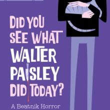 La Mirada Theatre For The Performing Arts Presents World Premiere Beatnik Horror Come