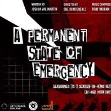 Hope Mill Theatre Cancels Performances of A PERMANENT STATE OF EMERGENCY After Compan