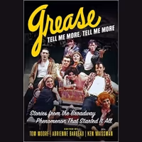 New Book About the Making of GREASE to Be Released For the Musical's 50th Anniversary