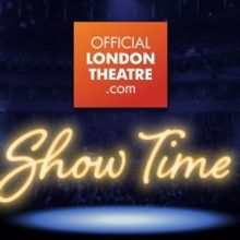 Official London Theatre Launches Discount West End Ticket Program, SHOW TIME