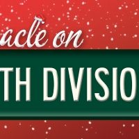 MIRACLE ON SOUTH DIVISION STREET Will Premiere at Lancaster Opera House Next Month