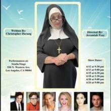 SISTER MARY IGNATIUS EXPLAINS IT ALL FOR YOU Comes to the Hollywood Fringe Festival