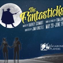 Vagabond Players to Stage THE FANTASTICKS