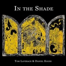 Daniel Egger and Tom Laverack's IN THE SHADE Will Get a Concert Presentation at Green