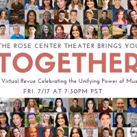 Rose Center Theater Presents TOGETHER A Virtual Revue