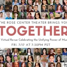 Rose Center Theater Presents TOGETHER A Virtual Revue