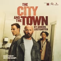 Photos: First Look at Anders Lustgarten's THE CITY AND THE TOWN at Hull Truck Theatre