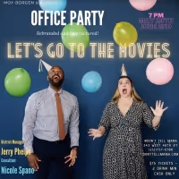 OFFICE PARTY LET'S GO TO THE MOVIES Comes to Famed NYC Cabaret Location Don't Tell…
