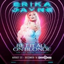 Erika Jayne Will Perform BET IT ALL ON BLONDE Residency At House Of Blues Las Vegas