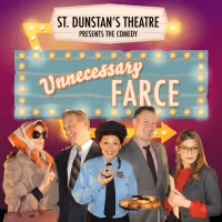St. Dunstan's Theatre Presents UNNECESSARY FARCE This Month