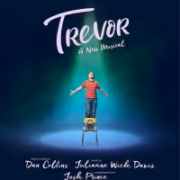 TREVOR: THE MUSICAL Begins Performances On Monday at Stage 42