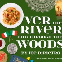 Wichita Community Theatre Presents OVER THE RIVER AND THROUGH THE WOODS