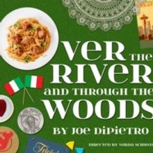 Wichita Community Theatre Presents OVER THE RIVER AND THROUGH THE WOODS
