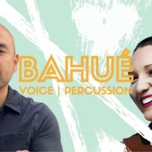BAHUE Premieres The First Work From The 2022 Latinx Composer Miniature Challenge