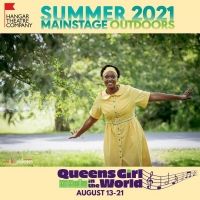 Hangar Theatre's Outdoor Production of QUEENS GIRL IN THE WORLD Opens Next Week