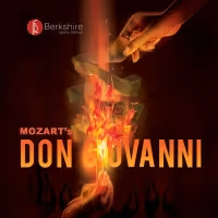 Berkshire Opera Festival Presents its Summer Mainstage Event: DON GIOVANNI This…