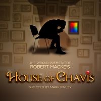 Tosos Presents The World Premiere Of Robert Macke's HOUSE OF CHAVIS: A Father. An…