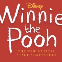 Disney's Winnie the Pooh: The New Musical Stage Adaptation Announces Three New…