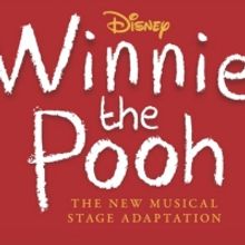 Disney's Winnie the Pooh: The New Musical Stage Adaptation Announces Three New…