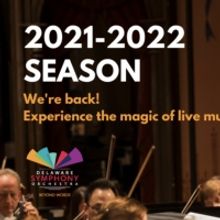 Delaware Symphony Orchestra Will Return to Live Concerts For the 2021-22 Season