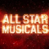 Musical Theatre Competition Series ALL STAR MUSICALS to Take the Place of THE…