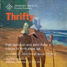 Bermudez Projects To Present THRIFTY: Patt Morrison And John Rabe's Tribute To Thrift
