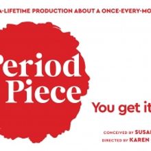 Jennifer Westfeldt, Adriane Lenox, Alison Wright and More Join PERIOD PIECE Play Seri
