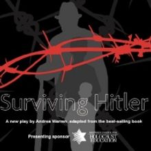 The White Theatre to Present SURVIVING HITLER