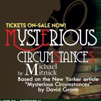 Road Less Traveled Postpones Opening Of MYSTERIOUS CIRCUMSTANCES