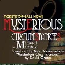 Road Less Traveled Postpones Opening Of MYSTERIOUS CIRCUMSTANCES