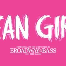 MEAN GIRLS Announces Digital Lottery At Performing Arts Fort Worth