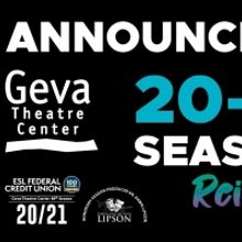 Geva Theatre Center Announces Reimagined 2020-21 Season
