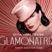 Dita Von Teese To Bring World's Biggest Burlesque Show GLAMONATRIX To Theaters Across