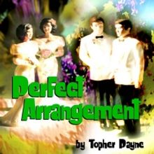 Old Opera House Theatre Company Presents PERFECT ARRANGEMENT