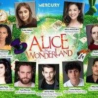 Mercury Theatre Announces Full Cast For Summer Production of ALICE IN WONDERLAND