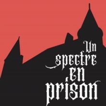 UN SPECTRE EN PRISON Escape Room is Presented at Château de Nyon Through June