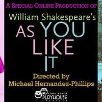 AS YOU LIKE IT – A Special Online Production is Now Streaming From Long Beach…
