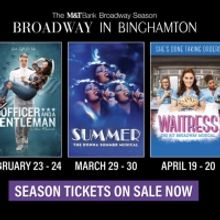 WAITRESS, SUMMER, and More Announced For Broadway in Binghamton's 2021-22 Season