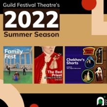 Guild Festival Theatre Announces 2022 Summer Season