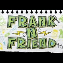 FRANK-N-FRIEND Announced At Casa Manana