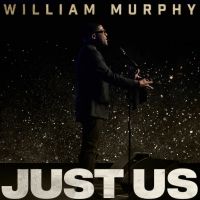 Grammy Nominated William Murphy Releases New Song and Video