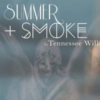 SUMMER AND SMOKE Comes to the Tennessee Williams Theatre Company This Week