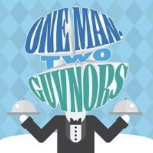 ONE MAN, TWO GUVNORS Comes to Delaware Theatre Company in February 2023