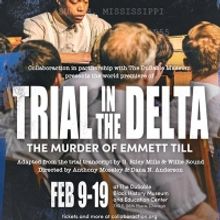 Collaboraction Announces Cast For TRIAL IN THE DELTA: The Murder Of Emmett Till