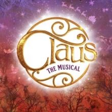 CLAUS THE MUSICAL Will Premiere At The Lowry, Salford In December 2022