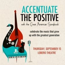 Jazz at The Ballroom Presents 'Accentuate The Positive' This Fall
