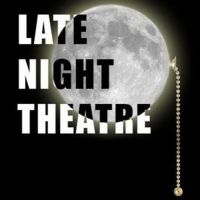 Late Night Company Presents ALMOST THEATRE Next Month