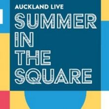 Auckland Live Presents Summer In The Square