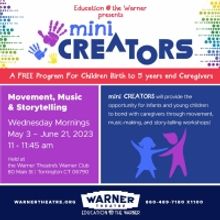 Education @ the Warner Announces MINI CREATORS Program For Infants and Young Children